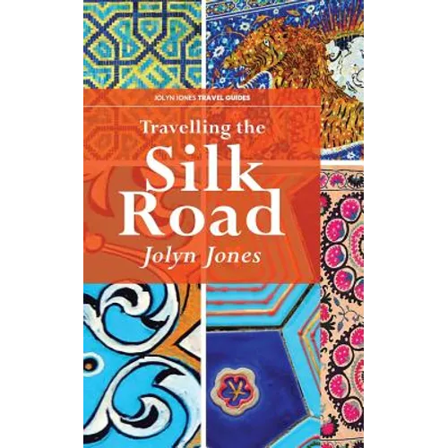 Travelling The Silk Road: A Journey on the Orient Silk Road Express