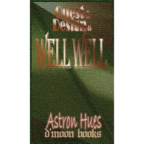Well Well: Quest and Design
