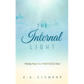 The Internal Light: Finding Peace in a World Full of Chaos