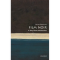 Film Noir: A Very Short Introduction