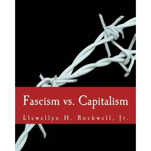 Fascism vs. Capitalism (Large Print Edition)