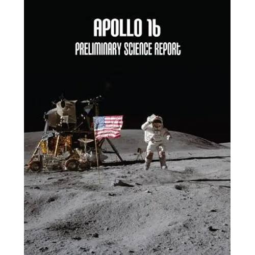 Apollo 16: Preliminary Science Report