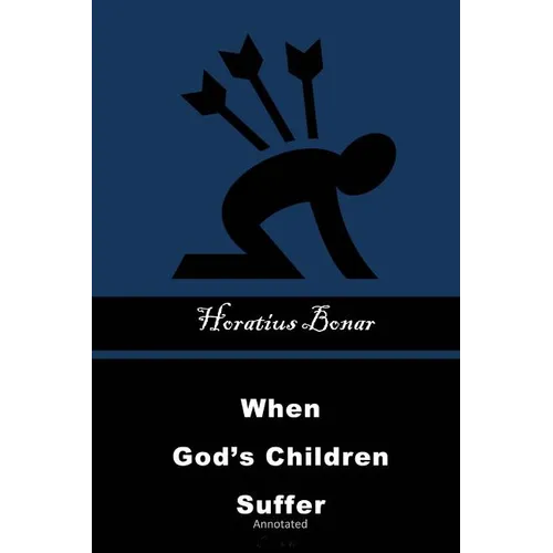 When God's Children Suffer: Annotated
