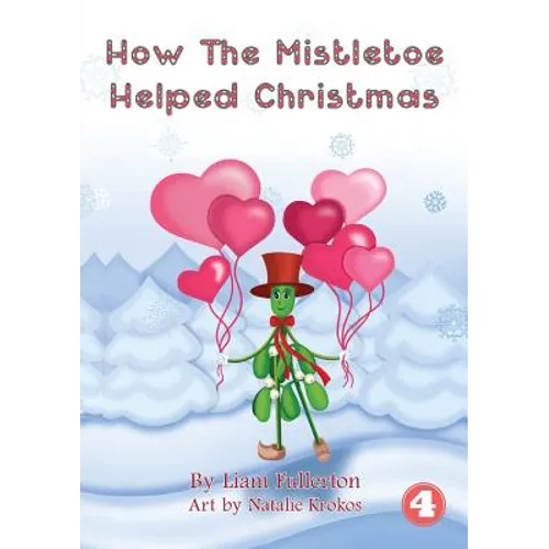 How The Mistletoe Helped Christmas