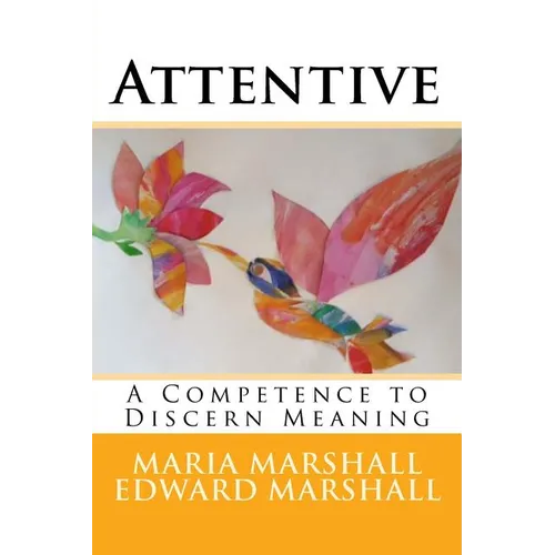 Attentive: A Competence to Discern Meaning