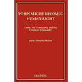 When Might Becomes Human Right