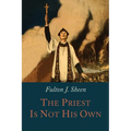 The Priest is Not His Own