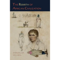 The Rebirth of African Civilization