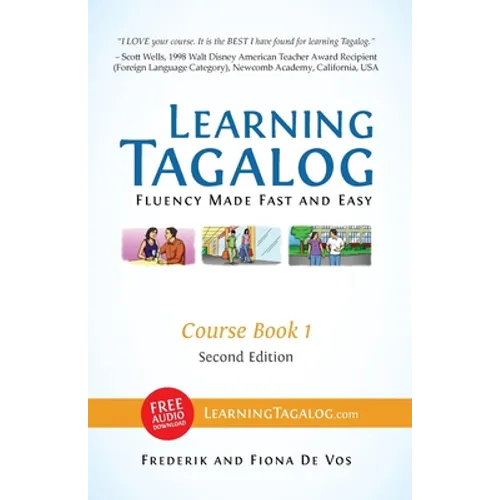 Learning Tagalog - Fluency Made Fast and Easy - Course Book 1 (Book 2 of 7) Color + Free Audio Download