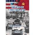 The End of the Cold War and its Aftermath