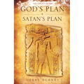 God's Plan / Satan's Plan