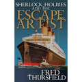 Sherlock Holmes and the Escape Artist