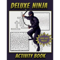 Deluxe Ninja Activity Book: Ninja themed Activity book for kids Ages 5 and Up with Mazes, Crossword Puzzles, Word Searches, How To Draw pages and more