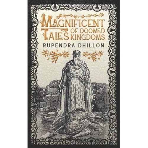Magnificent Tales of Doomed Kingdoms