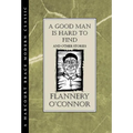 A Good Man Is Hard to Find and Other Stories