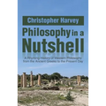 Philosophy in a Nutshell: A Rhyming History of Western Philosophy from the Ancient Greeks to the Present Day