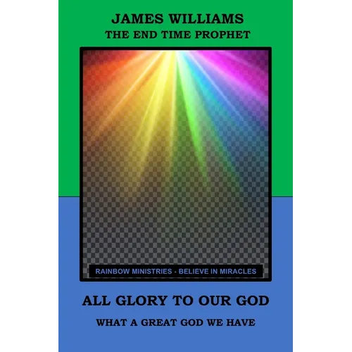 All Glory to Our God: What a Great God We Have