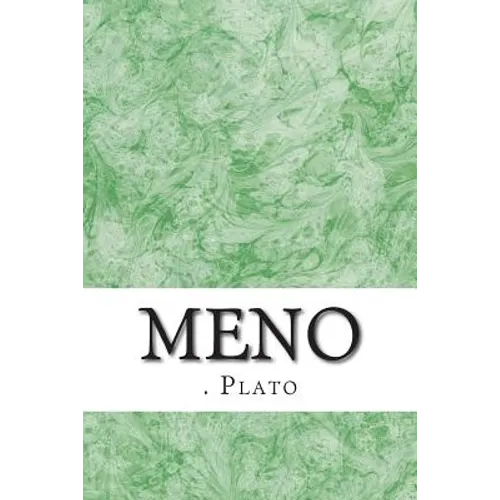 Meno: (Plato Classics Collection)