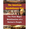 The First Major Mobilization of a Nation's People