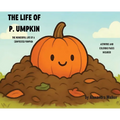 The Life of P. Umpkin