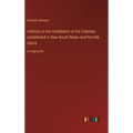 Address to the Inhabitants of the Colonies, established in New South Wales And Norfolk Island: in large print