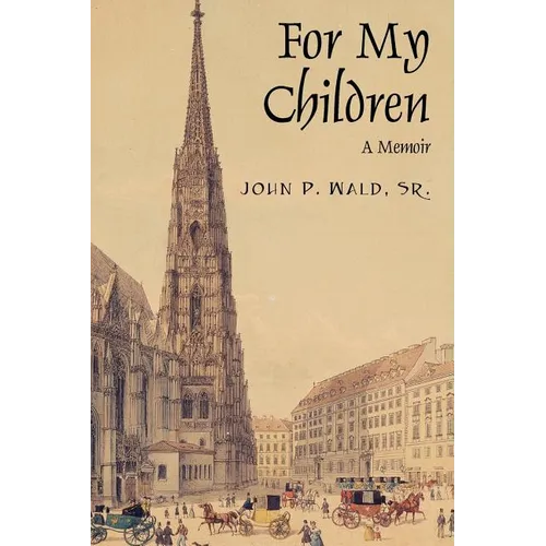 For My Children: A Memoir