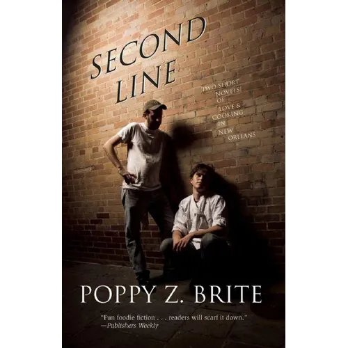 Second Line: Two Short Novels of Love and Cooking in New Orleans