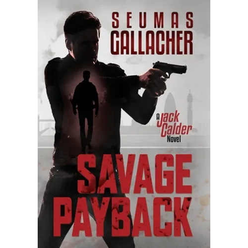 Savage Payback: A Jack Calder Novel