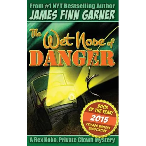The Wet Nose of Danger