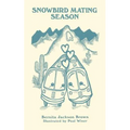Snowbird Mating Season