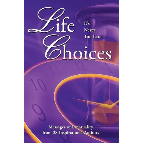Life Choices: It's Never Too Late