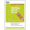 Getting Work Done (HBR 20-Minute Manager Series)