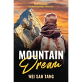 Mountain Dream: Feel Inspired. Embark on Your Journey
