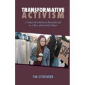 Transformative Activism: A Values Revolution in Everyday Life in a Time of Societal Collapse
