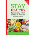 Stay Healthy by supplying what's missing in your diet (10th Edition)