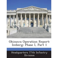 Okinawa Operation Report: Iceberg: Phase I, Part 1