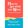 How To Get What You Want