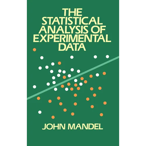 The Statistical Analysis of Experimental Data