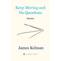 Keep Moving and No Questions