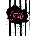 HER Goals- Goal Setting Guided Journal