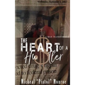 The Heart of a Hustler: A Man Transformed