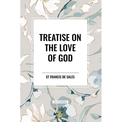 Treatise on the Love of God
