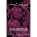 Soul Signs in Love: Use the Power of Your Sign to Create a Healthy Loving Relationship with Your Pe
