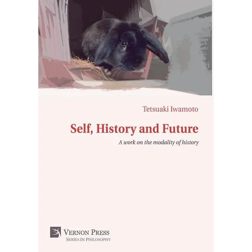 Self, History and Future: A work on the modality of history