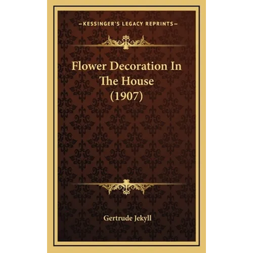 Flower Decoration In The House (1907)