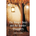 The Ranger Boys and the Border Smugglers