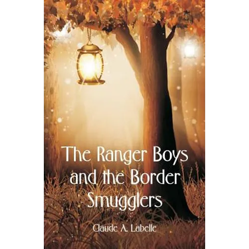 The Ranger Boys and the Border Smugglers