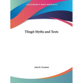 Tlingit Myths and Texts