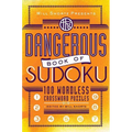 Will Shortz Presents the Dangerous Book of Sudoku: 100 Devilishly Difficult Puzzles