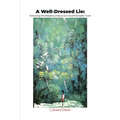 A Well-Dressed Lie: Following the Breadcrumbs to an Uncomfortable Truth